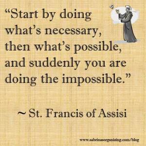 Start-by-doing-whats-necessary-then-whats-possible-and-suddenly-you-are-doing-the-impossible-by-St-Francis-of-Assisi